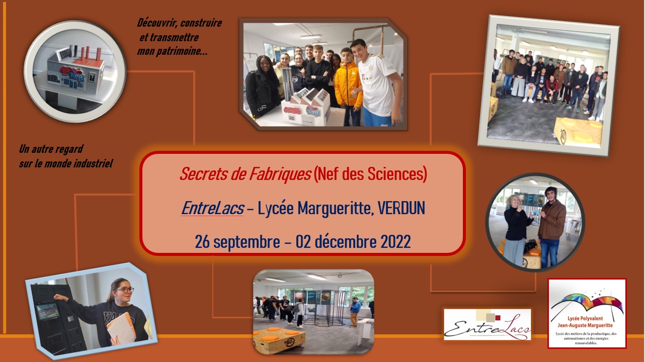 Secrets de Fabriques EntreLacs Lycée Margueritte Verdun 2022 Bilan en images